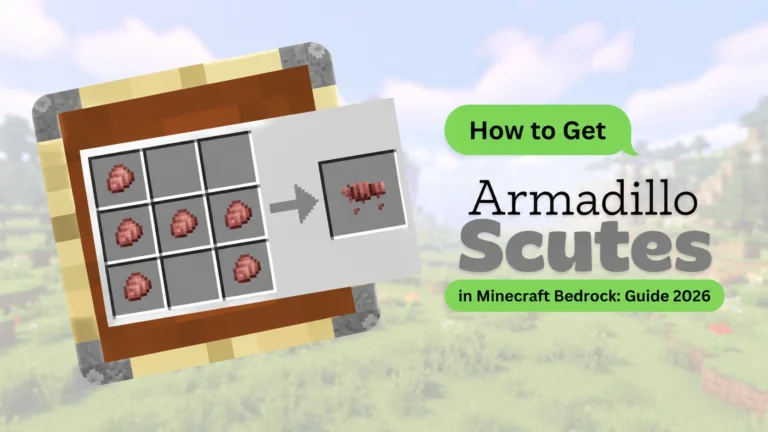 How to Get Armadillo Scutes in Minecraft Bedrock: Guide 2026